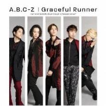 A.B.C-Z Graceful Runner (CD+DVD)＜First Press Limited Edition B＞ 12cmCD Single