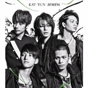 KAT-TUN BIRTH <Regular Edition> 12cmCD Single